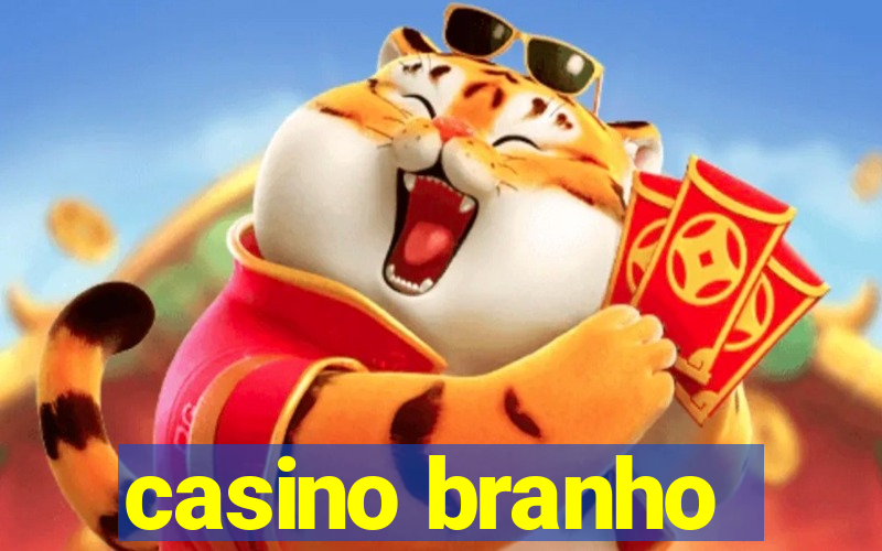 casino branho