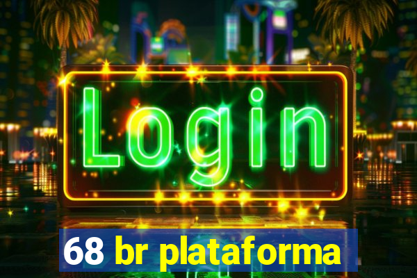 68 br plataforma