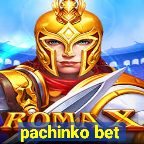 pachinko bet