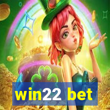 win22 bet