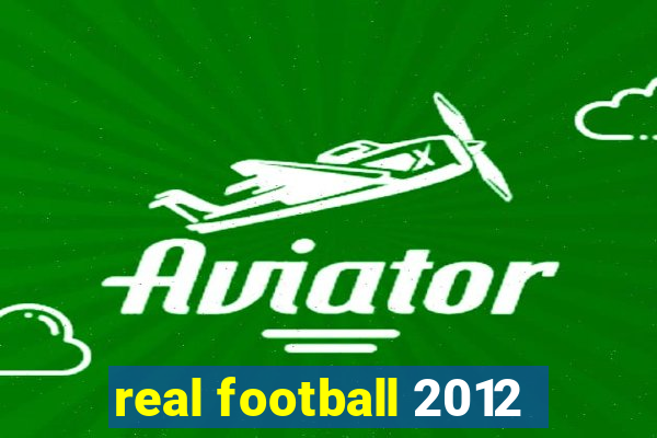 real football 2012