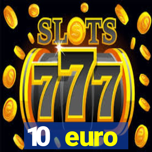 10 euro startguthaben online casino