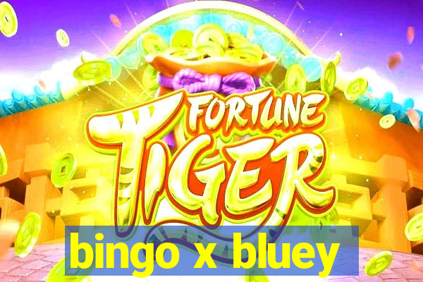 bingo x bluey