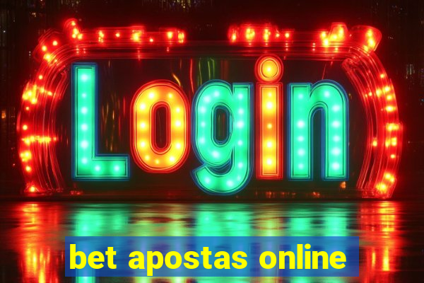 bet apostas online