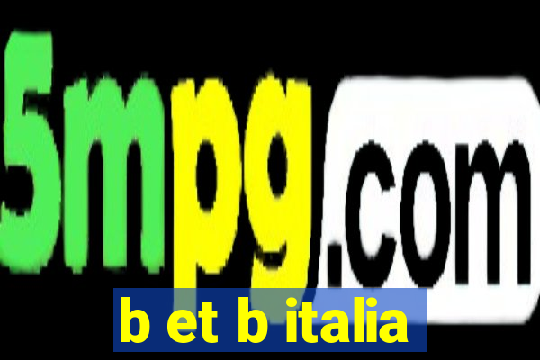 b et b italia