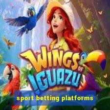 sport betting platforms