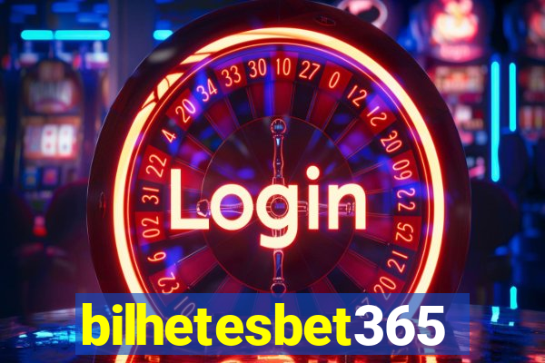 bilhetesbet365