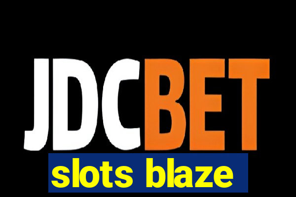 slots blaze