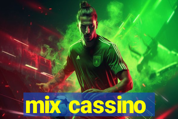 mix cassino