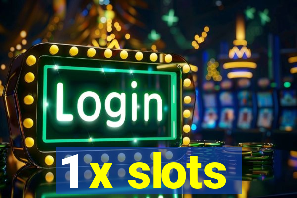 1 x slots