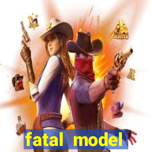 fatal model cruzeiro sp