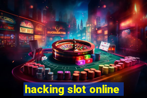 hacking slot online