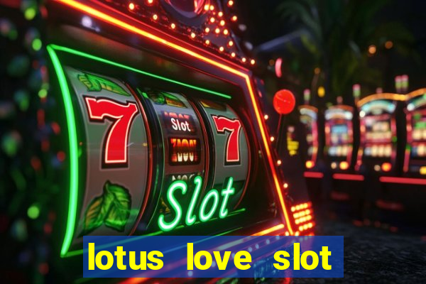 lotus love slot free play