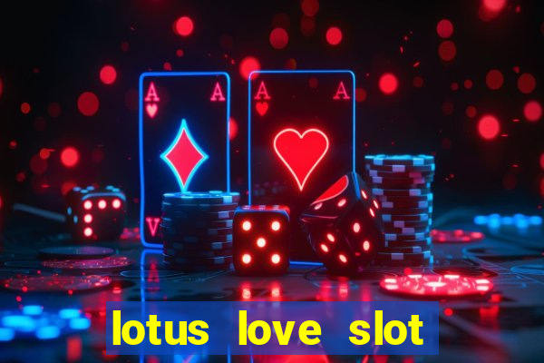 lotus love slot free play