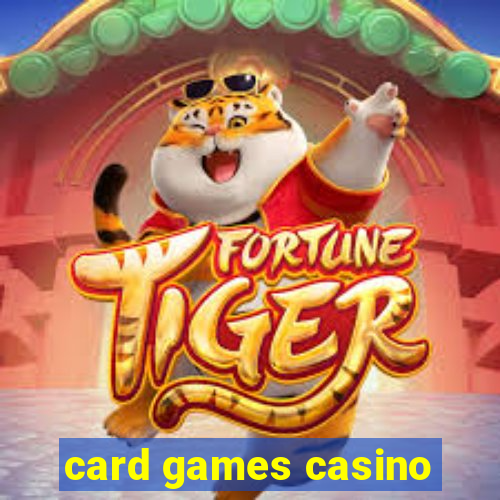 card games casino