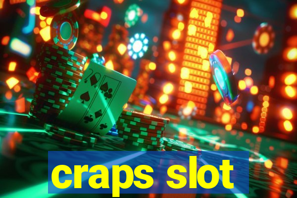 craps slot