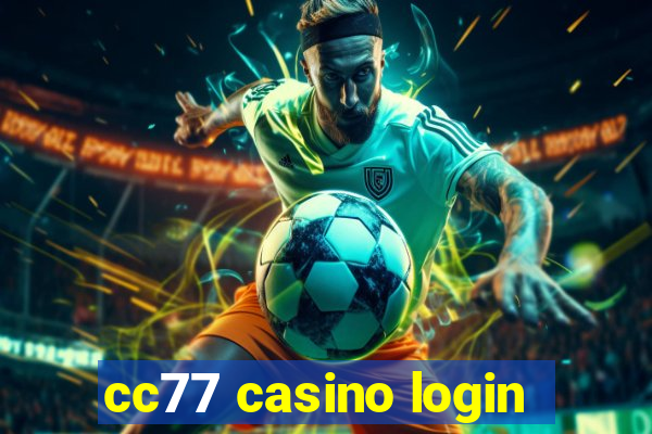 cc77 casino login