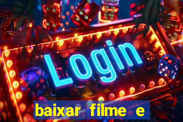 baixar filme e s茅ries mp4