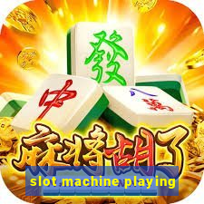 slot machine playing