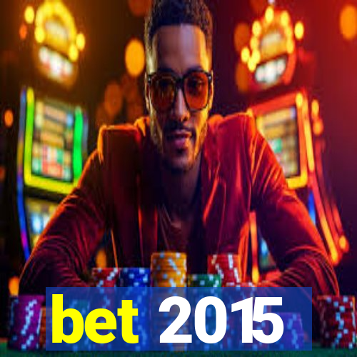 bet 2015