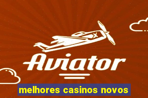 melhores casinos novos