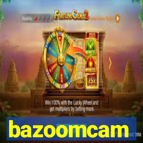 bazoomcam