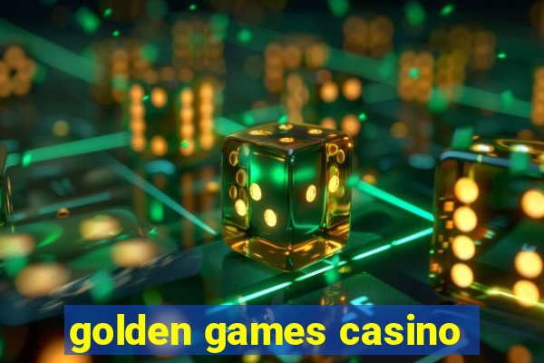 golden games casino