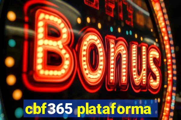 cbf365 plataforma