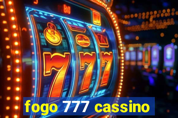 fogo 777 cassino