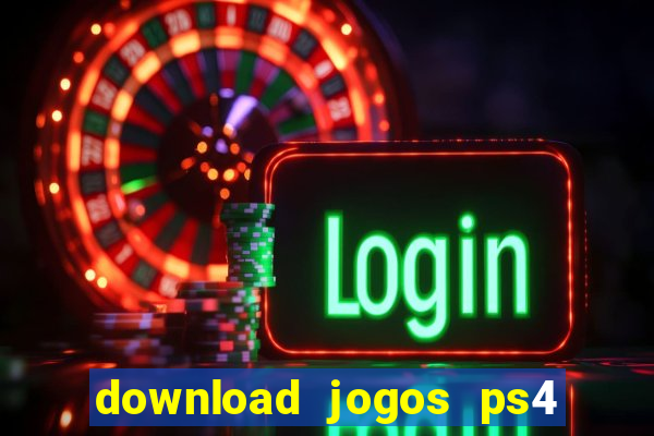 download jogos ps4 pkg pt-br