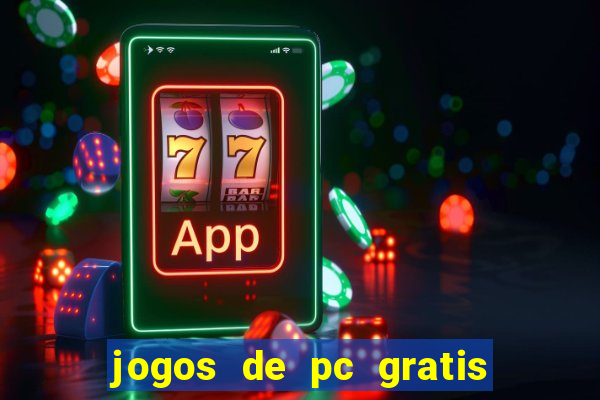 jogos de pc gratis para download