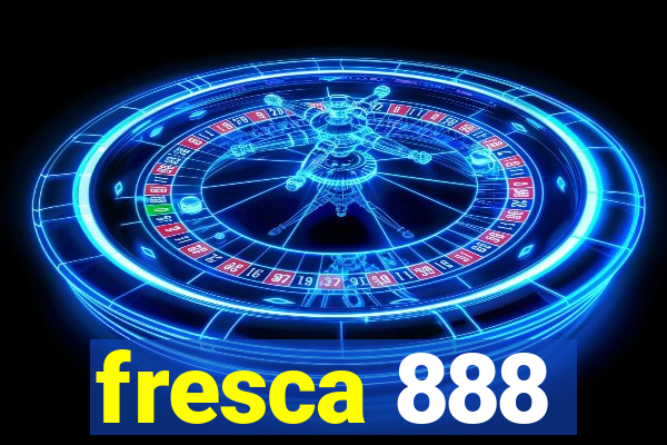 fresca 888