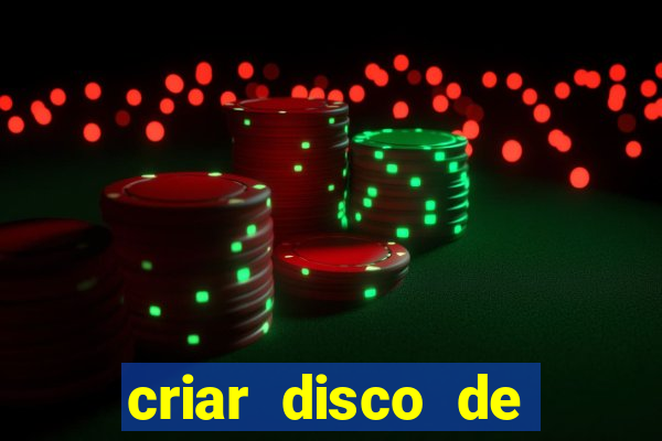 criar disco de boot windows