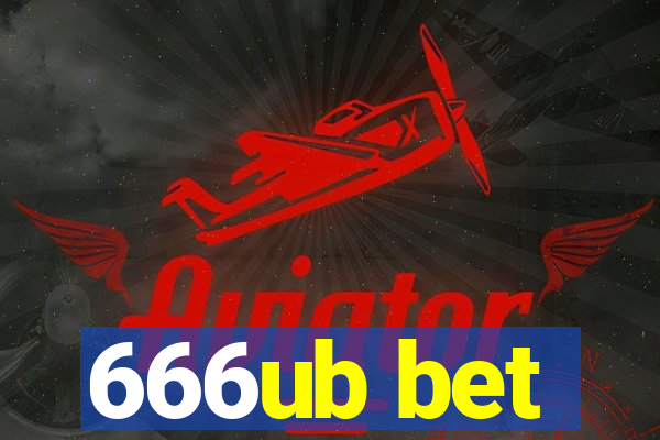 666ub bet