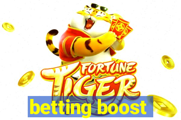 betting boost