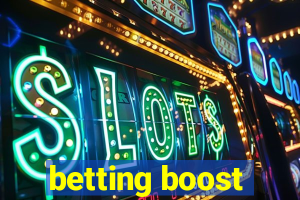 betting boost