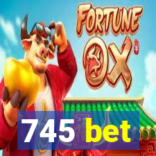 745 bet