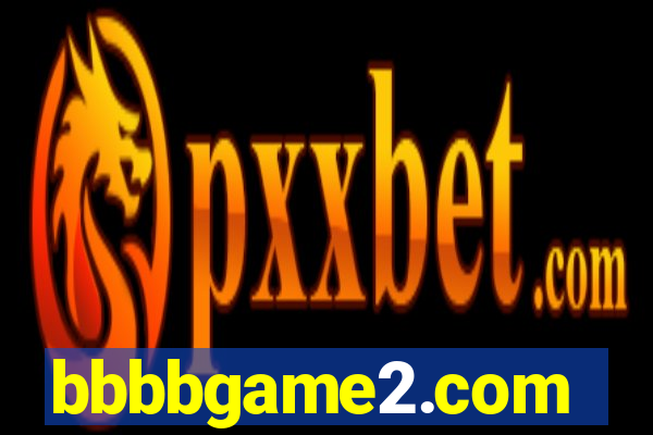 bbbbgame2.com