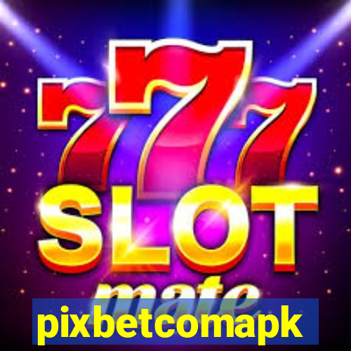 pixbetcomapk