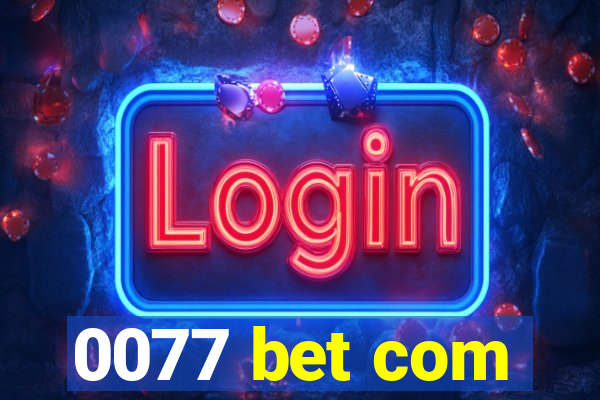 0077 bet com