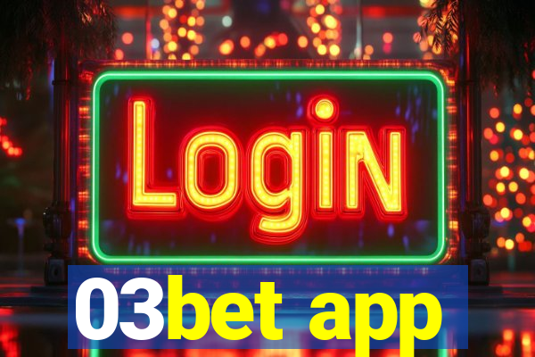 03bet app