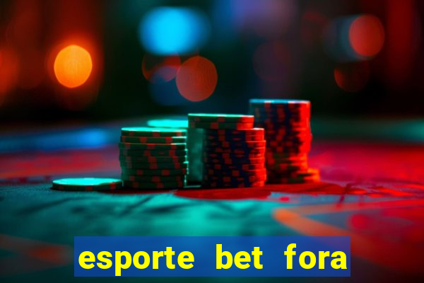 esporte bet fora do ar hoje