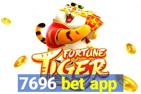 7696 bet app