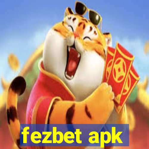 fezbet apk