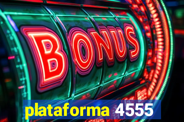 plataforma 4555