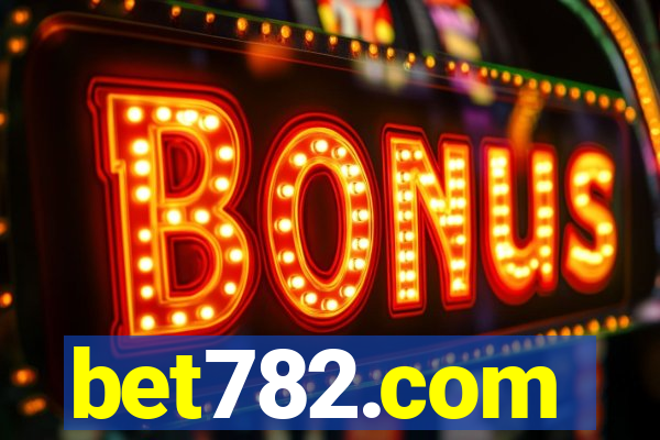 bet782.com