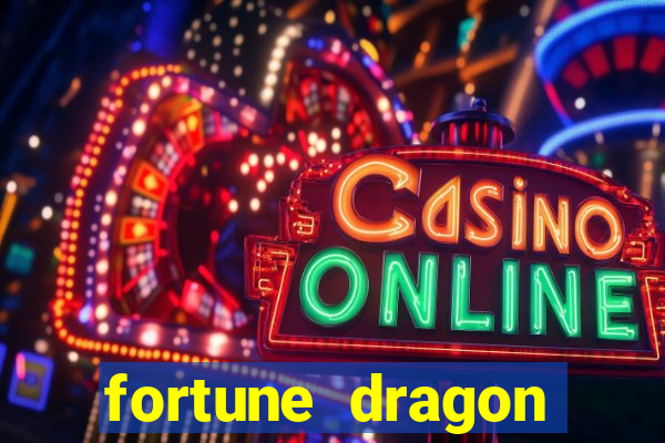 fortune dragon ganho certo