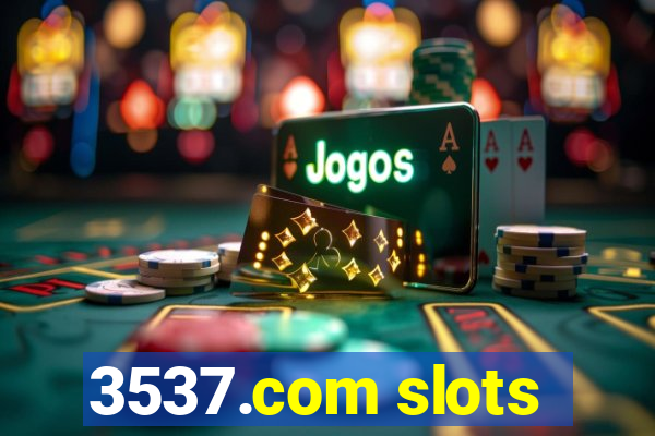 3537.com slots