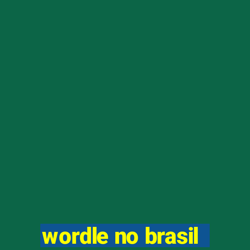 wordle no brasil