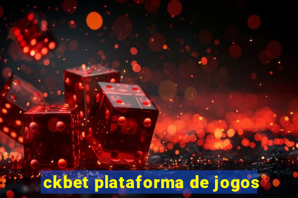 ckbet plataforma de jogos